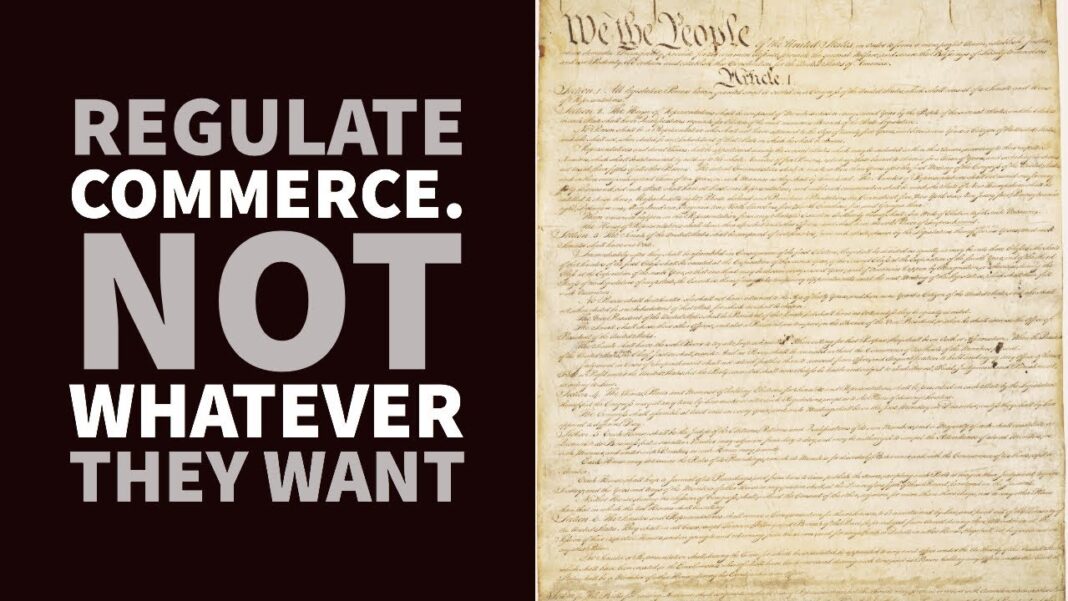 Current Onslaught of Judicial Madness Began With Roe The Commerce Clause and the Constitution: Not a Power to Do Whatever They Want
