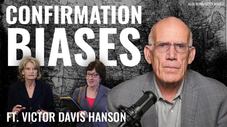 Victor Davis Hanson: Trump’s Nominees’ Confirmation Battles