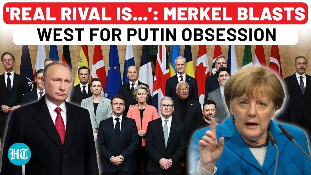 Merkel is Right – ‘Putin-versteher’ is Misguided Merkel Drops Stunning Claim on Russia’s Real Rival, Slams West For Misreading Putin Amid Ukraine War