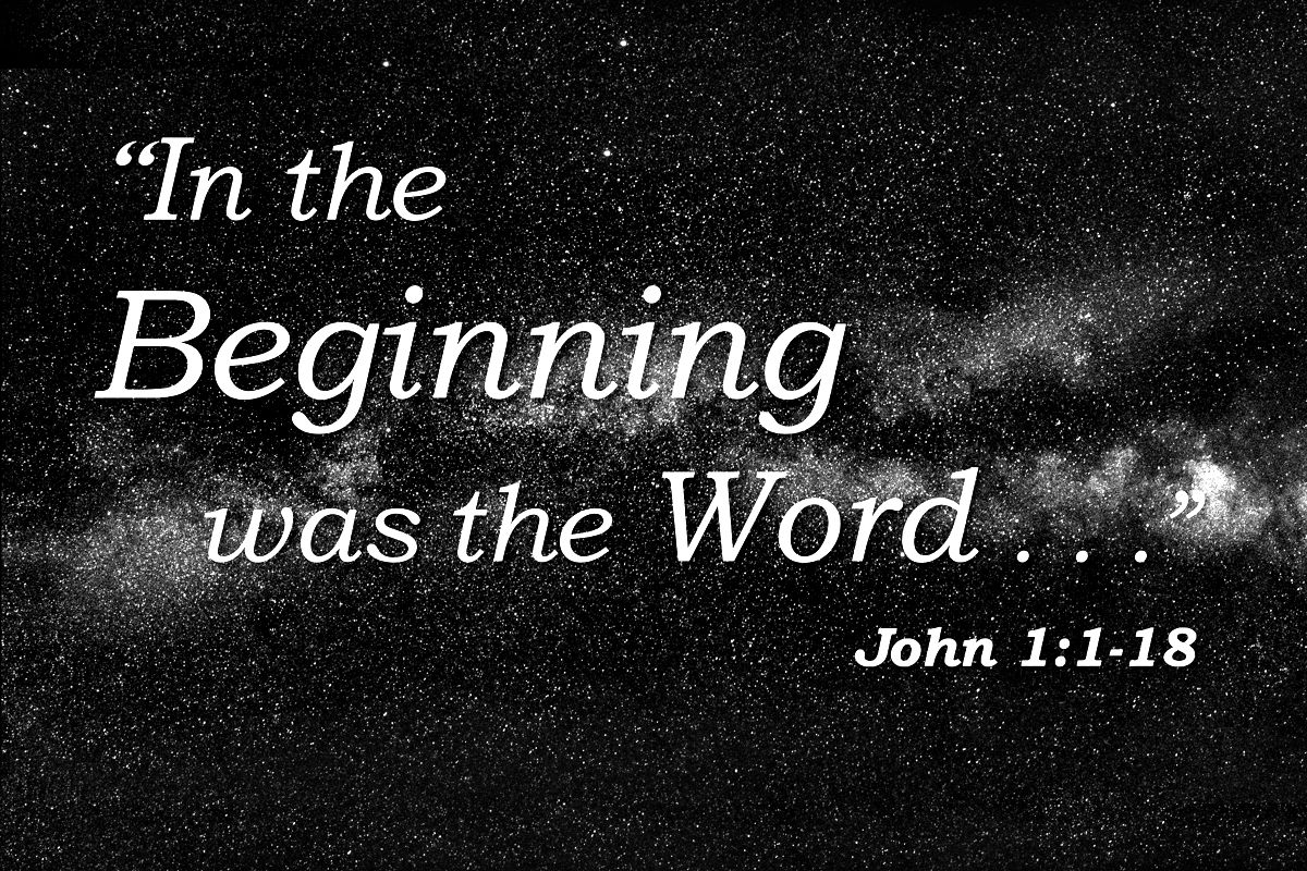 In the Beginning was the Word . . . John 1:18
