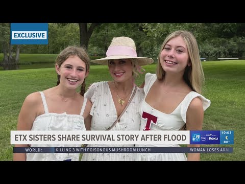 Flood of Lies 'Nothing short of a miracle' | East Texas sisters share harrowing flash flood survival story