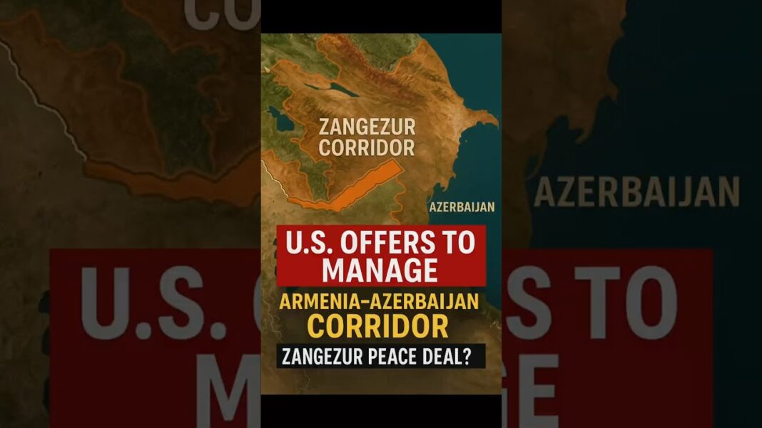 The “Trump Bridge” Could Lead To Russia’s Expulsion From The South Caucasus U.S. Offers to Manage Armenia–Azerbaijan Corridor | Zangezur Peace Deal?