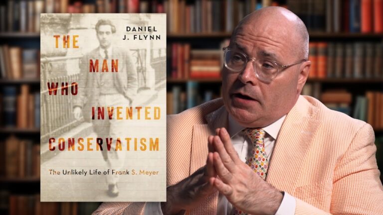 The Man Who Invented Conservatism. Daniel J. Flynn on the Unlikely Life of Frank S. Meyer