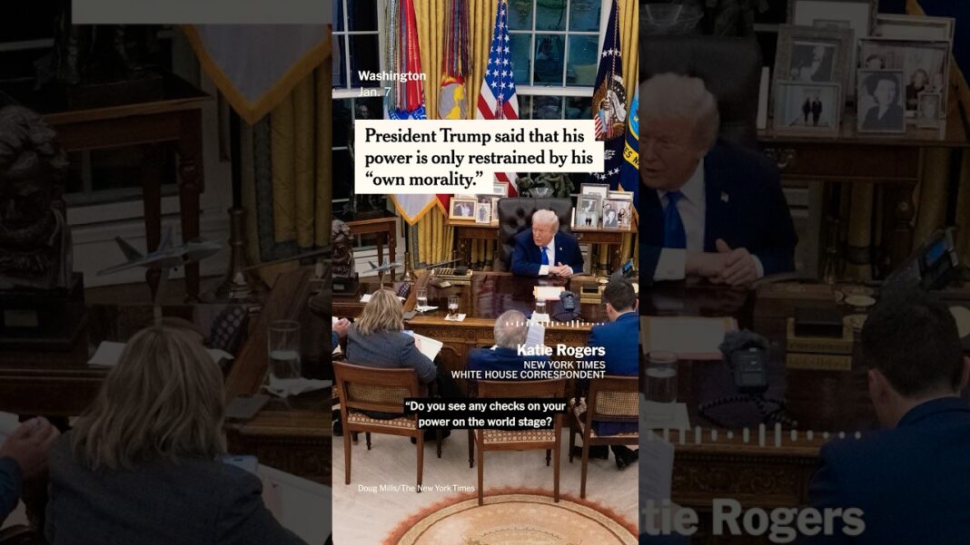 The Constitution Does Not Confer Power—It Limits It Trump Says His Only Limit on His Global Powers Is His ‘Own Morality’