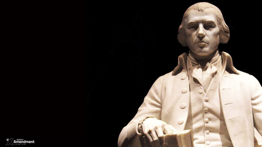 What Happens to State Sovereignty When Federal Money Stops? James Madison: What the Feds are Constitutionally Authorized to do