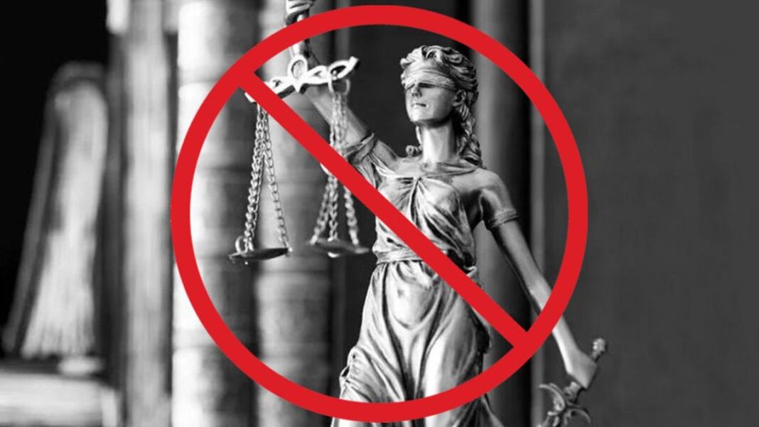 A Weaponized “Justice” System And A Shadow “Judiciary” Justice Is No Longer Blind