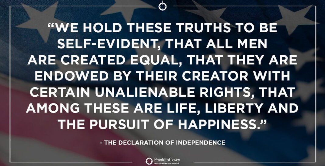 We Hold These Truths To Be Self-Evident . . .