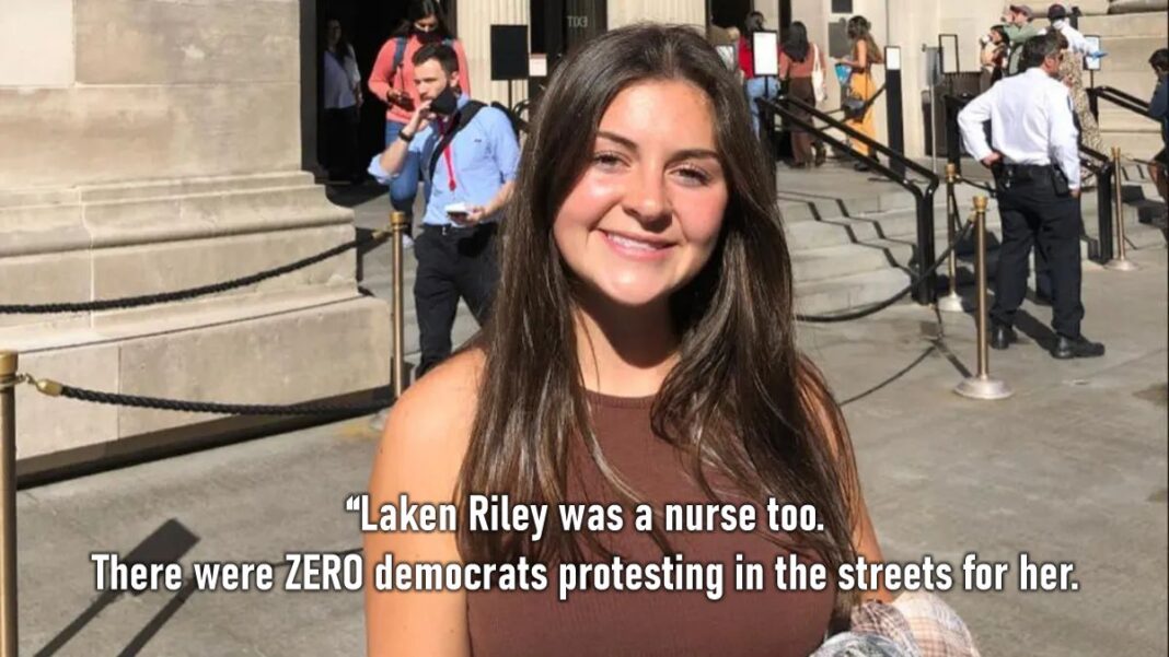 Laken Riley was a nurse too. There were zero democrats protesting in the streets for her.