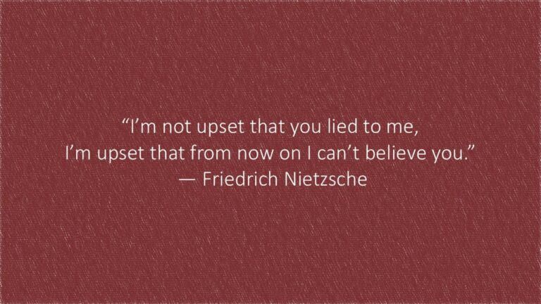 "I'm not upset that you lied to me."