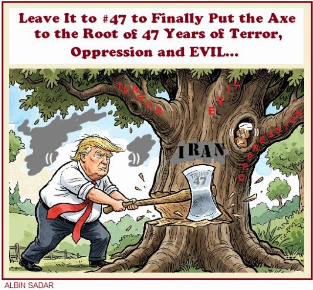 Leave it to #47 to Finally Put the Axe to the Root of 47 Years of Terror, Oppression and Evil...